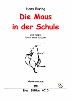 Die Maus in der Schule (Klavierpartitur mit CD)