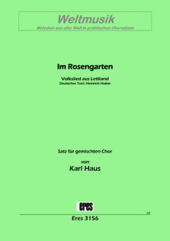 Im Rosengarten (gemischter Chor) 