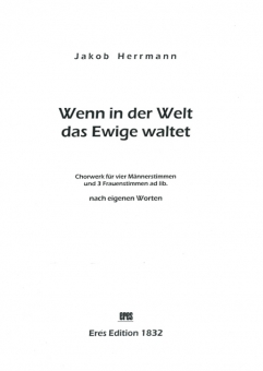 Wenn in der Welt das Ewige waltet (gemischter Chor 7st) 