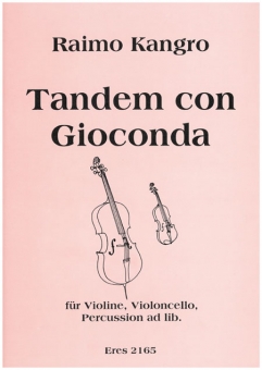 Tandem con Gioconda (Violine, Violoncello) 