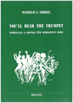 You'll Hear The Trumpet (gemischter Chor) 