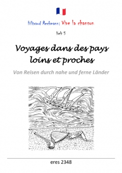 Voyages dans des pays loins et proches(Liederbuch)