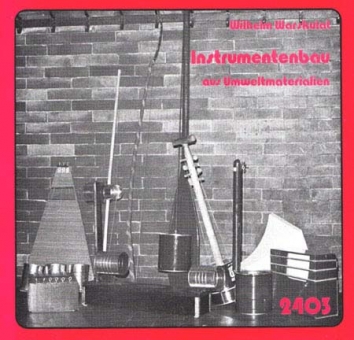 Instrumentenbau aus Umweltmaterialien 111