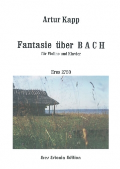 Fantasie über B-A-C-H (Violine und Klavier)