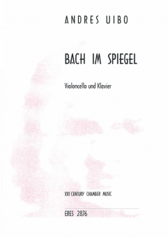 Bach in the mirror (violoncello, piano)