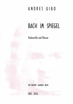 Bach im Spiegel (Violoncello und Klavier) 