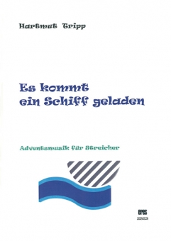 Es kommt ein Schiff geladen (Streicher)