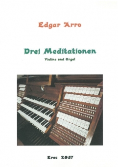 Drei Meditationen (Violine und Orgel) 