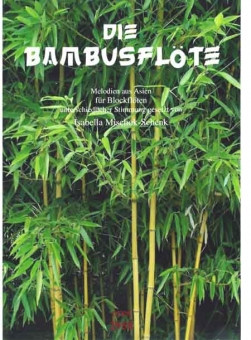 Die Bambusflöte (Blockflöten)