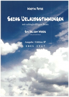 Sechs Urlaubsstimmungen (Ausgabe in Bb)