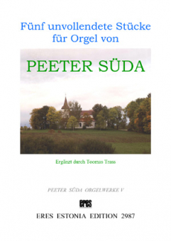 Fünf unvollendete Stücke für Orgel (Download) 