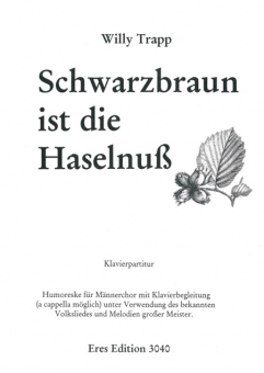 Schwarzbraun ist die Haselnuss (Männerchor/Klavierpartitur)