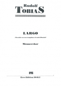 Largo  (Männerchor, lat. Text) 