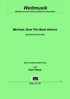 Michael, Row The Boat Ashore (gemischter Chor) 