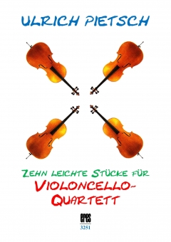 Zehn leichte Stücke für Violoncello-Quartett 