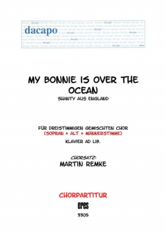 My Bonnie is over the ocean (gemischter Chor 3st) 