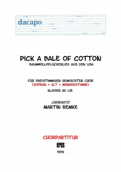 Pick a bale of cotton (gemischter Chor 3st)