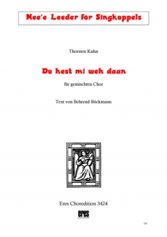 Du hest mi weh daan (gemischter Chor)