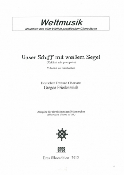 Unser Schiff mit weißem Segel (Männerchor 3st)