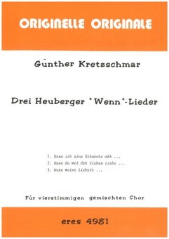 Drei Heuberger "Wenn"- Lieder (gemischter Chor) 