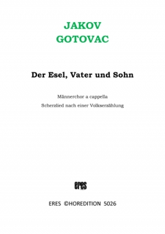 Der Esel, Vater und Sohn (Männerchor) 