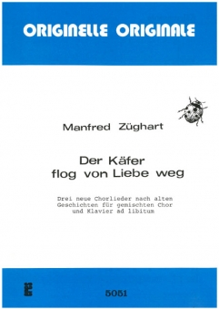 Der Käfer flog von Liebe weg (gemischter Chor, Klavier) 