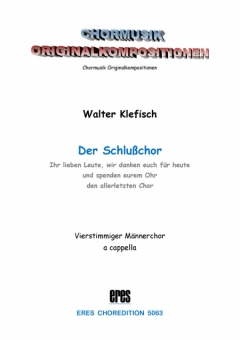 Der Schlusschor (Männerchor) 