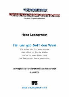 Für und gab Gott den Wein (Männerchor)