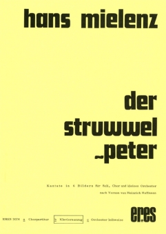 Der Struwwelpeter (gem.Chor, kl. Orchester)