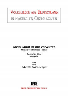 Mein Gmüt ist mir verwirret (gemischter Chor) 