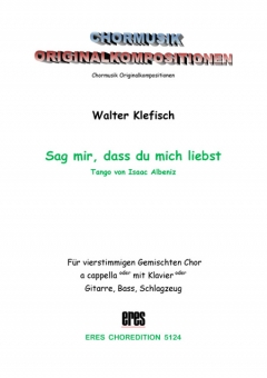 Sag mir, dass du mich liebst (gem.Chor) 111