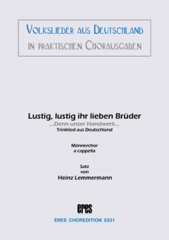 Lustig, lustig ihr lieben Brüder (Männerchor) 