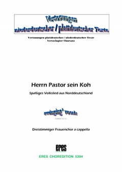 Herrn Pastor sien Koh (Frauenchor) 111