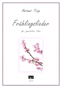 Frühlingslieder (gem. Chor)