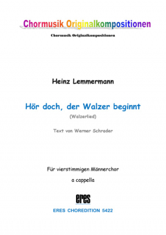 Hör doch, der Walzer beginnt (Männerchor) 111