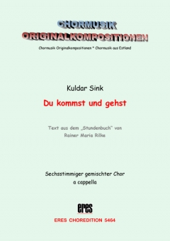 Du kommst und gehst (gemischter Chor)