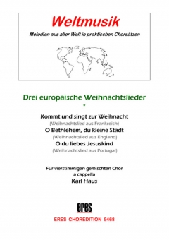 Drei europäische Weihnachtslieder (gem.Chor)