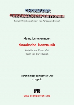 Snaaksche Danzmusik (gemischter Chor)