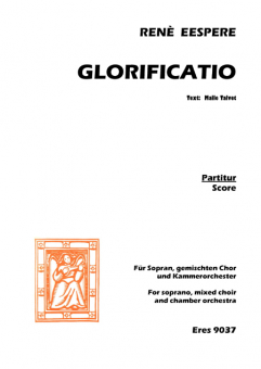 Glorificatio for soprano, mixed choir, chamber orchestra