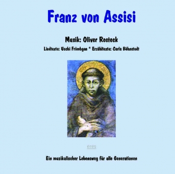 Franz von Assisi: ein musikalischer Lebensweg (Download) 