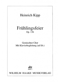 Frühlingsfeier (gemischter Chor Klavierbegl.) 