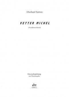 Vetter Michel (gemischter Chor / Klavier) 