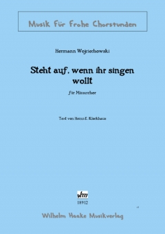 Steht auf, wenn ihr singen wollt (Männerchor) 