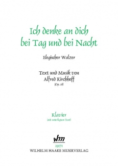 Ich denke an Dich bei Tag... (Gesang / Klavier)