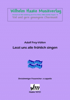 Lasst uns alle fröhlich singen (Frauenchor 3st) 