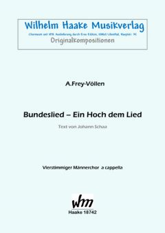 Bundeslied - Ein Hoch dem Lied (Männerchor)