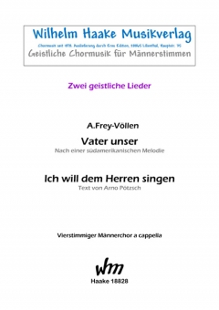 Ich will dem Herren singen (Männerchor) 