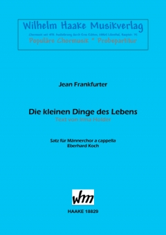 Die kleinen Dinge des Lebens (Männerchor) 