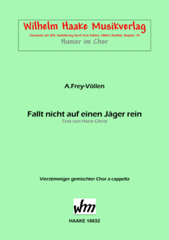 Fallt nicht auf einen Jäger rein (gemischter Chor)