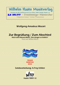 Zur Begrüßung / Zum Abschied (Männerchor 3st)